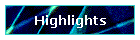 Highlights